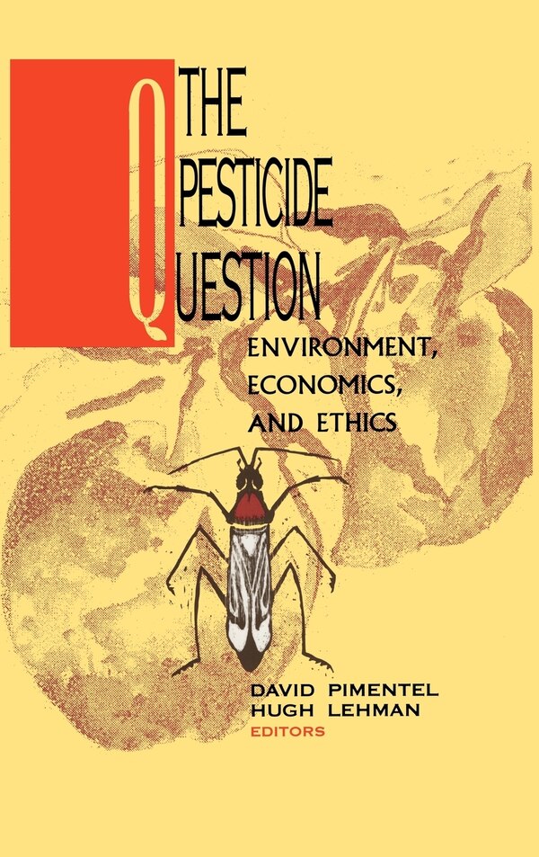 The Pesticide Question by David Pimentel, Hardcover | Indigo Chapters