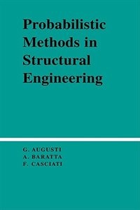 Probabilistic Methods In Structural Engineering by Guiliano Augusti, Hardcover | Indigo Chapters