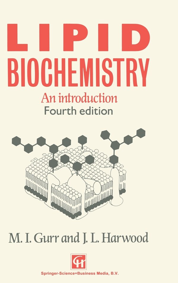 Lipid Biochemistry by M I Gurr, Hardcover | Indigo Chapters