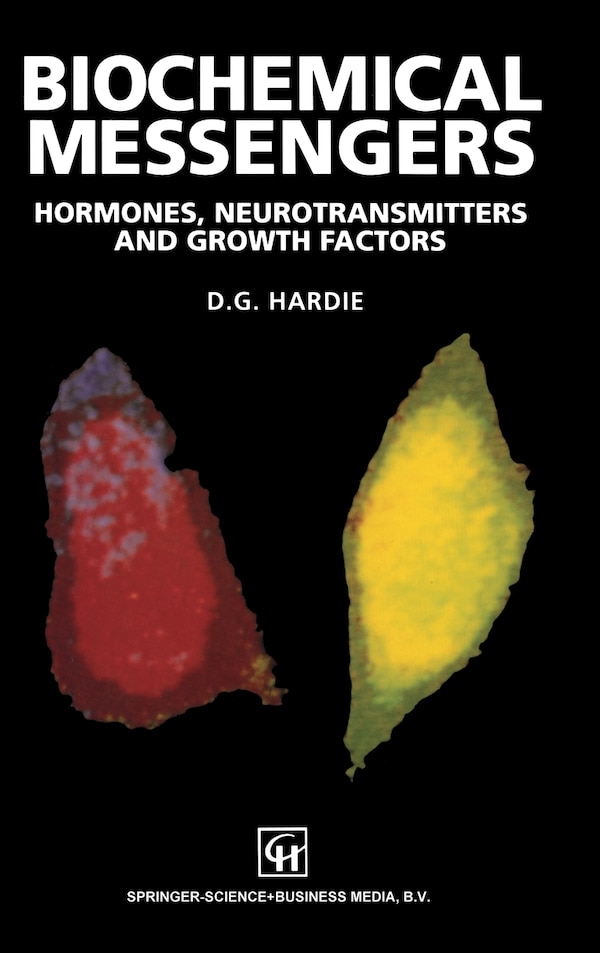 Biochemical Messengers by D G Hardie, Hardcover | Indigo Chapters