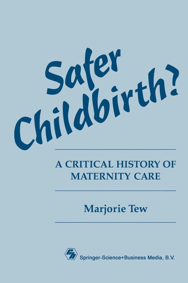 Safer Childbirth? by Marjorie Tew, Paperback | Indigo Chapters