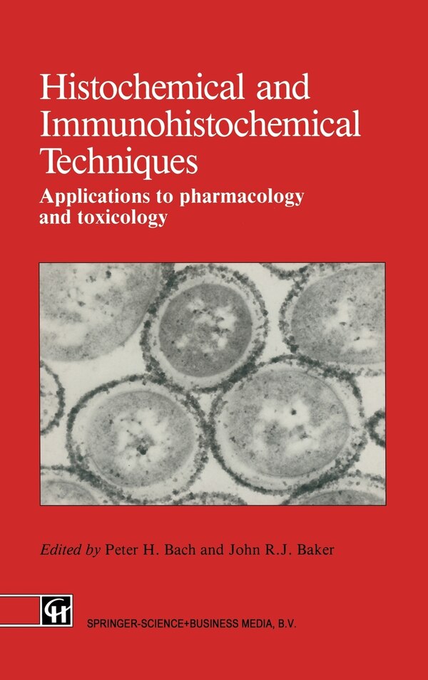 Histochemical and Immunohistochemical Techniques by Peter H Bach, Hardcover | Indigo Chapters