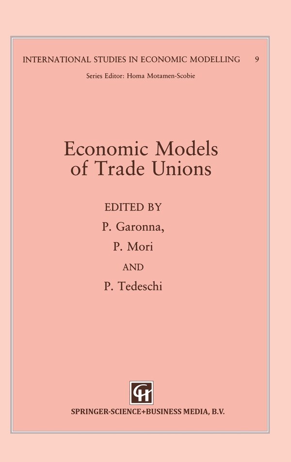 Economic Models of Trade Unions by P Garonna, Hardcover | Indigo Chapters
