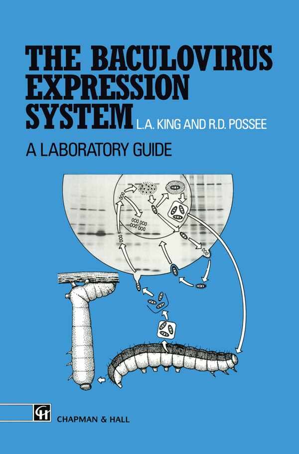 Baculovirus Expression System by L A King, Hardcover | Indigo Chapters