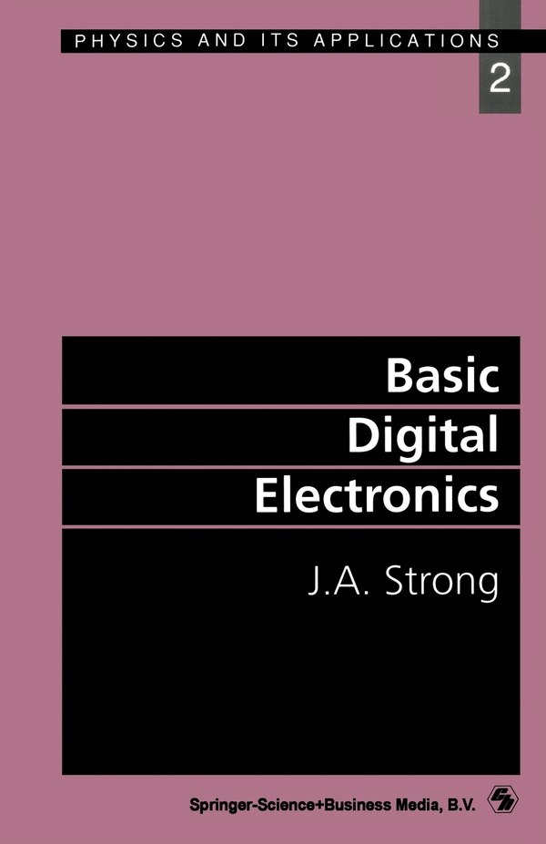 Basic Digital Electronics by J.A. Strong, Paperback | Indigo Chapters