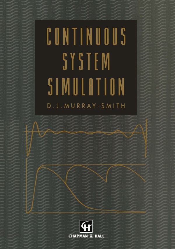 Continuous System Simulation by D A Murray-Smith, Hardcover | Indigo Chapters