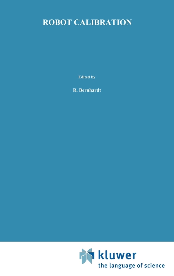 Robot Calibration by Roger Bernard, Hardcover | Indigo Chapters