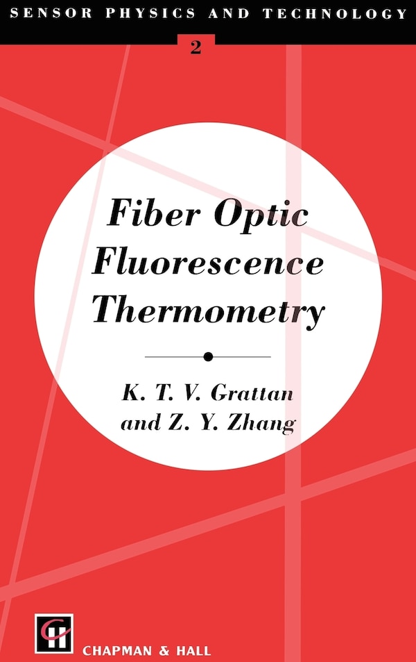 Fiber Optic Fluorescence Thermometry by Z Y Zhang, Hardcover | Indigo Chapters