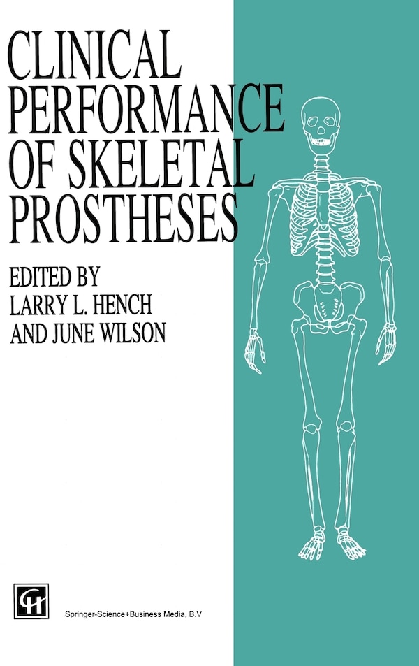 Clinical Perfomance of Skeletal Prostheses by Hench, Hardcover | Indigo Chapters