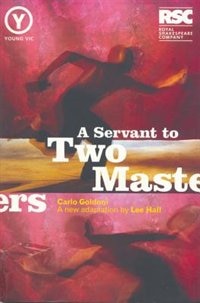 A Servant To Two Masters by Carlo Goldoni, Paperback | Indigo Chapters