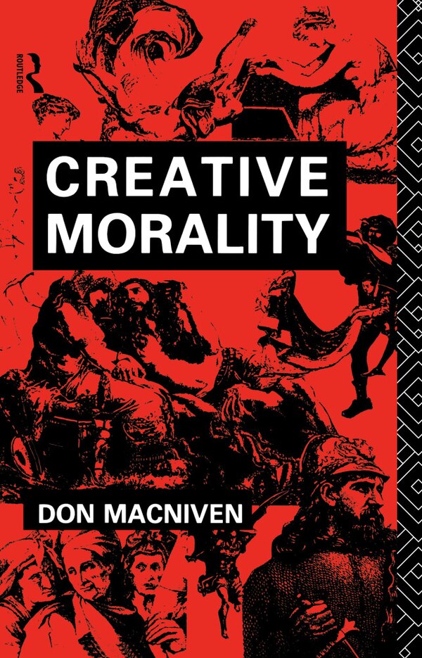 Creative Morality by Don Macniven, Paperback | Indigo Chapters