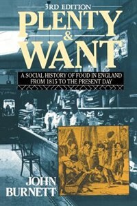 Plenty And Want by Proffessor John Burnett, Paperback | Indigo Chapters