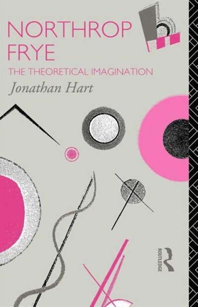 Northrop Frye by Jonathan Hart, Paperback | Indigo Chapters