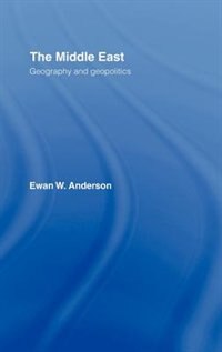 The Middle East by Ewan W. Anderson, Hardcover | Indigo Chapters