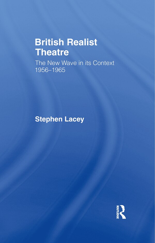 British Realist Theatre by Stephen Lacey, Hardcover | Indigo Chapters