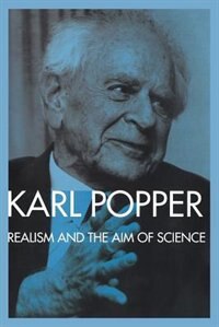 Realism and the Aim of Science by Karl Popper, Paperback | Indigo Chapters