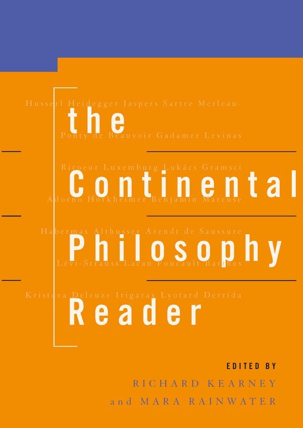 The Continental Philosophy Reader by Richard Kearney, Paperback | Indigo Chapters