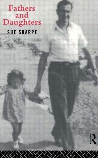 Fathers and Daughters by Sue Sharpe, Paperback | Indigo Chapters