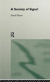 A Society of Signs? by David Harris, Hardcover | Indigo Chapters