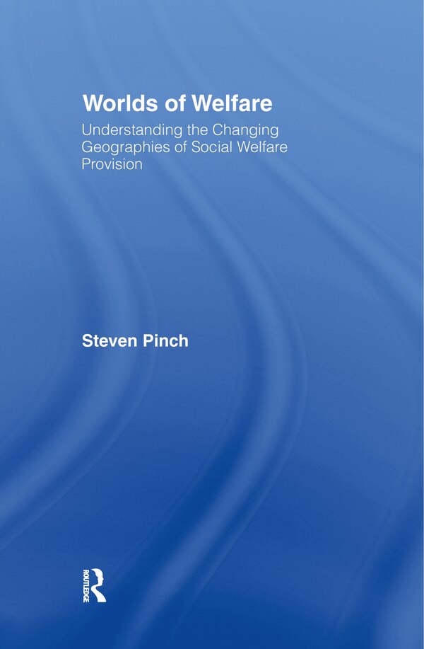Worlds Of Welfare by Steven Pinch, Hardcover | Indigo Chapters