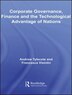 Corporate Governance Finance and the Technological Advantage of Nations by Andrew Tylecote, Hardcover | Indigo Chapters
