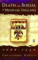 Death and Burial in Medieval England 1066-1550 by Christopher Daniell, Hardcover | Indigo Chapters