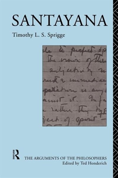 Santayana by Timothy L. S. Sprigge, Paperback | Indigo Chapters