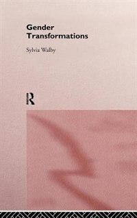 Gender Transformations by Sylvia Walby, Hardcover | Indigo Chapters