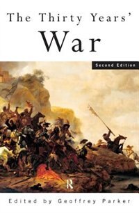 The Thirty Years' War by GEOFFREY PARKER, Paperback | Indigo Chapters