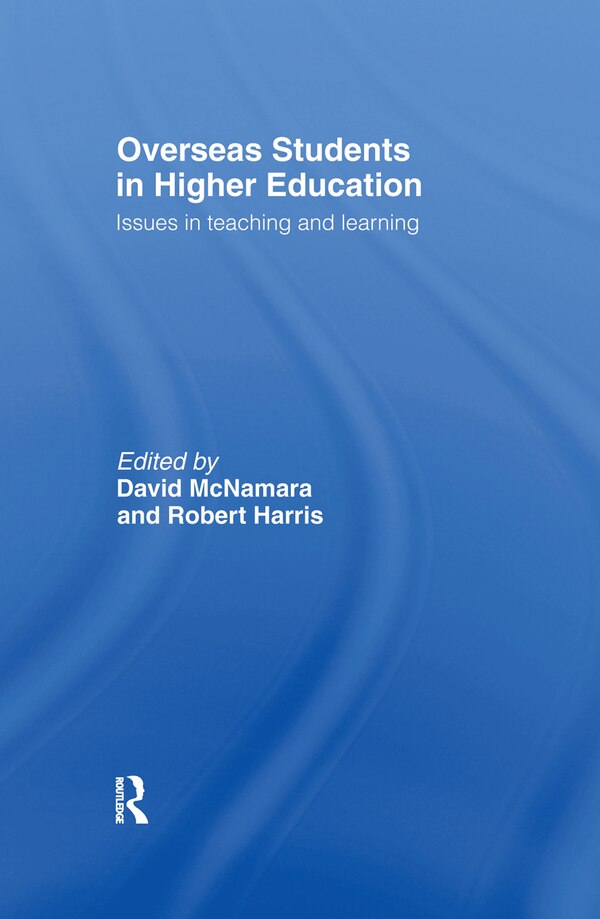 Overseas Students in Higher Education by Robert Harris, Hardcover | Indigo Chapters