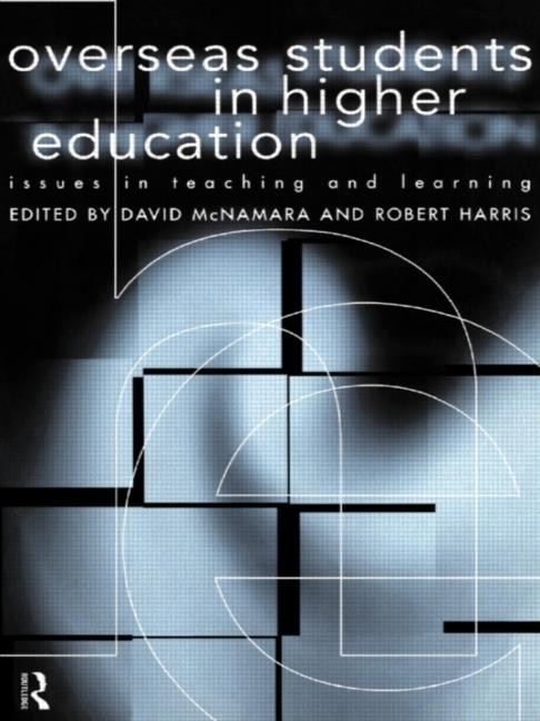 Overseas Students in Higher Education by Robert Harris, Paperback | Indigo Chapters