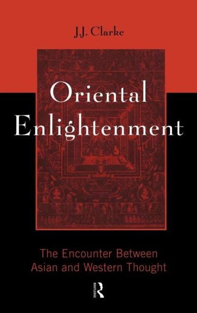 Oriental Enlightenment by J.j. Clarke, Hardcover | Indigo Chapters