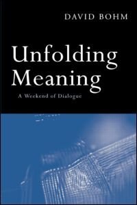 Unfolding Meaning by David Bohm, Paperback | Indigo Chapters