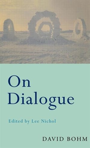 On Dialogue by David Bohm, Hardcover | Indigo Chapters