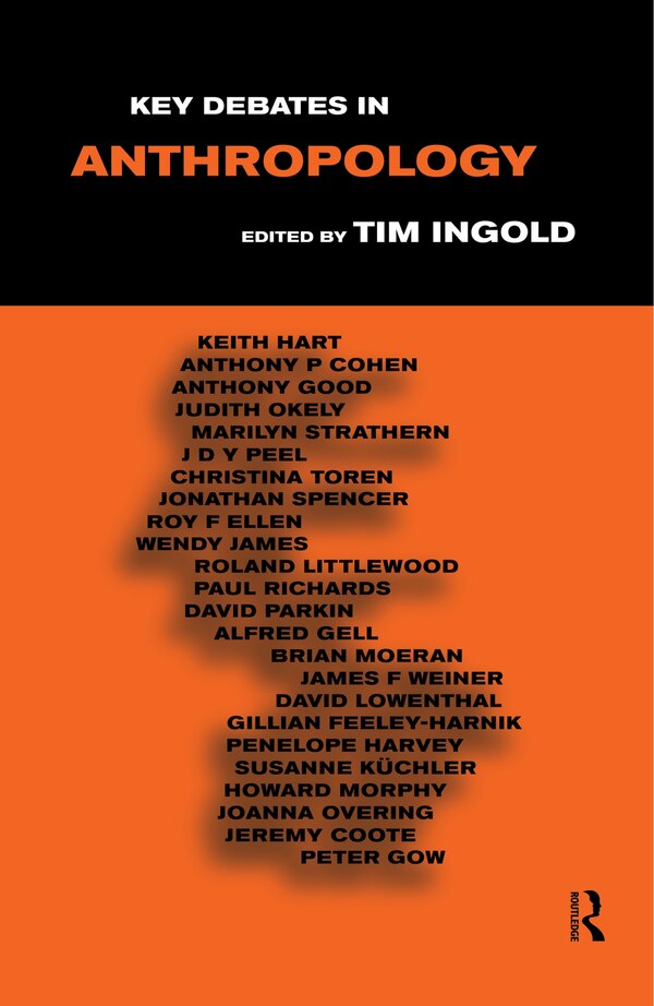 Key Debates In Anthropology by Tim Ingold, Hardcover | Indigo Chapters