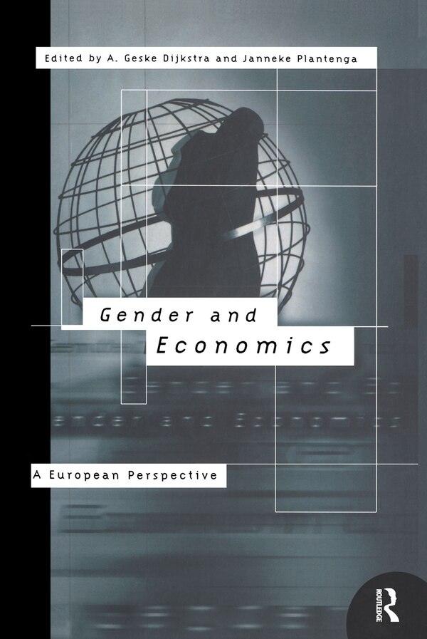 Gender and Economics by Geske Dijkstra, Hardcover | Indigo Chapters