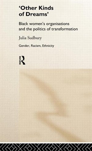 'Other Kinds of Dreams' by Julia Sudbury, Hardcover | Indigo Chapters