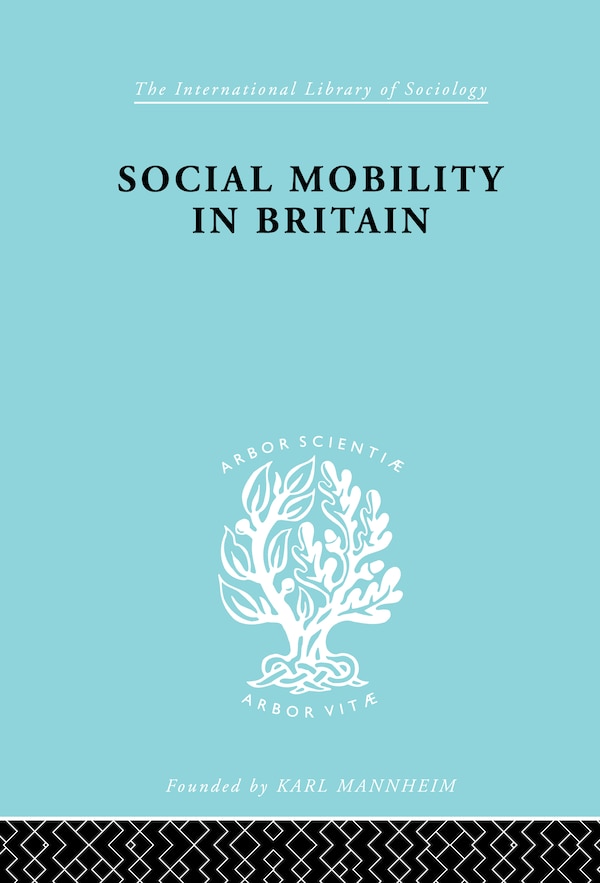 Social Mobility in Britain by D V Glass, Hardcover | Indigo Chapters