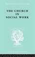 Church & Social Work Ils 181 by M Penelope Hall, Hardcover | Indigo Chapters
