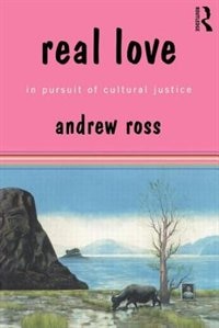 Real Love by Andrew Ross, Paperback | Indigo Chapters