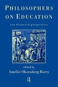 Philosophers on Education by Amelie Rorty, Hardcover | Indigo Chapters