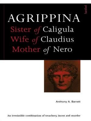 Agrippina by Anthony A. Barrett, Paperback | Indigo Chapters