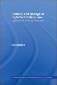 Stability and Change in High-Tech Enterprises by Neil Costello, Hardcover | Indigo Chapters