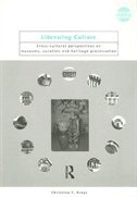 Liberating Culture by Christina Kreps, Paperback | Indigo Chapters