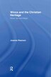 Wicca and the Christian Heritage by Joanne Pearson, Hardcover | Indigo Chapters