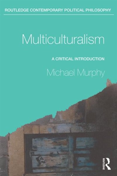 Multiculturalism by Michael Murphy, Paperback | Indigo Chapters