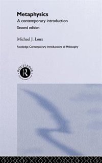 Metaphysics by Michael Loux, Hardcover | Indigo Chapters