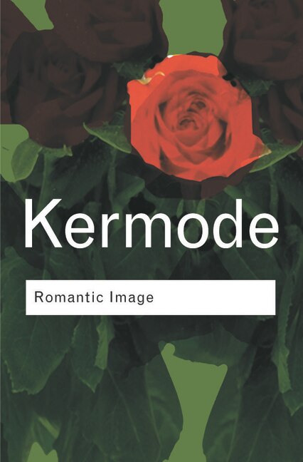 Romantic Image by Frank Kermode, Paperback | Indigo Chapters