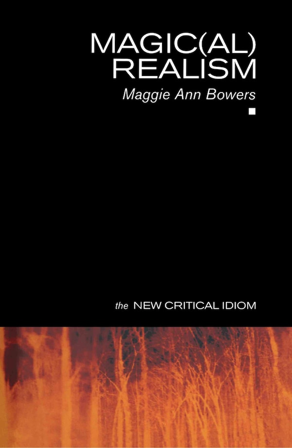 Magic(al) Realism by Maggie Ann Bowers, Hardcover | Indigo Chapters
