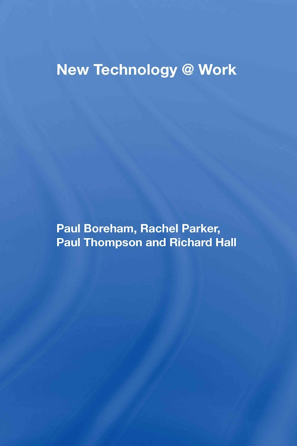 New Technology Work by Paul Boreham, Hardcover | Indigo Chapters